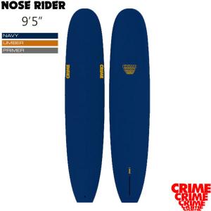 CRIME SURFBOARDS クライム NOSE RIDER 9'5 87.5L ロング ノーズライダー