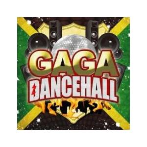 GAGA DANCEHALL ガガ ダンスホール レンタル落ち 中古 CD