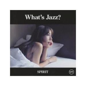 What’s Jazz? -SPIRIT- 中古 CD