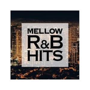 MELLOW R＆B HITS 聴き飽きない美メロBGM 中古 CD