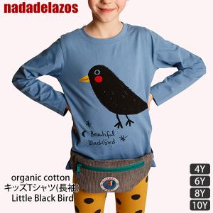 オーガニックコットン キッズTシャツ(長袖) Little Black Bird Nadadelazos（ナダデラゾス）｜yshopharmo