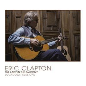 輸入盤 ERIC CLAPTON / LADY IN THE BALCONY ： LOCKDOWN ...