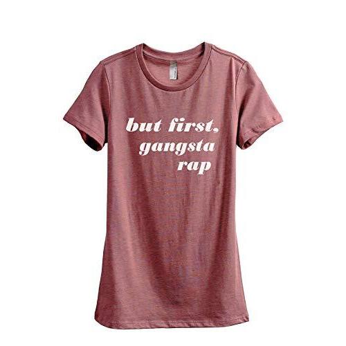 Thread Tank But First Gangsta Rap Women&apos;s Fashion ...