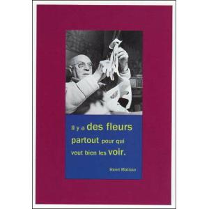 ポストカード モノクロ写真 アンリ・マティス 芸術家 見ることが好きな人のために、花はどこにでも咲い...