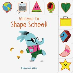 【海外の絵本】 Chronicle Baby: Welcome to Shape School!: Beginning Baby  英語版【メール便対応】｜yumemiru-ehon