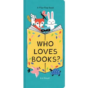 【海外の絵本】Who Loves Books? A Flip-Flap Book しかけ絵本 ボードブック 英語版 幼児向け 0〜3歳【メール便対応】｜yumemiru-ehon