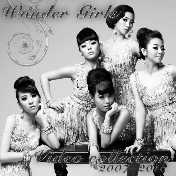 Wonder Girls Video Collection  2007 to 2018