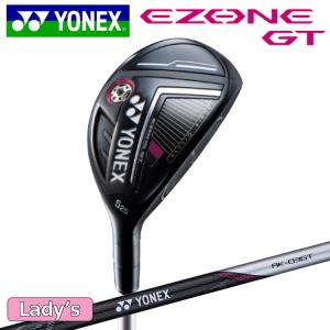 レディース YONEX EZONE GT WOMEN ユーティリティ 【ヨネックス】【ゴルフ】【Utility】【UT】【女性】【Lady’s】【W's】【2022年】｜yuuyuusports