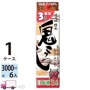 清州城 信長 鬼ころし 3L (3000ml) パック 6本入 1ケース(6本) 送料無料｜yytakuhaibin