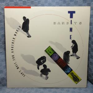 VA442●BFC44162 TIME BANDITS タイム・バンディッツ「CAN'T WAIT FOR ANOTHER WORLD」LPレコード(アナログ盤)輸入盤