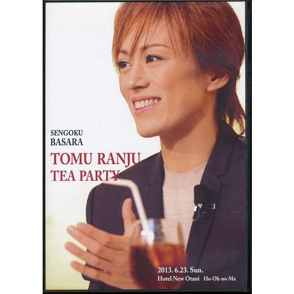 KA900●L【 蘭寿とむ TOMU RANJU Tea Party 戦国BASARA 2013.6...
