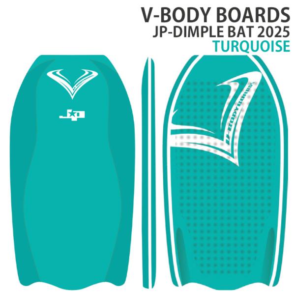V-BODY BOARDS：JP-DIMPLE BAT 2025 TURQUOISE スピンするなら...