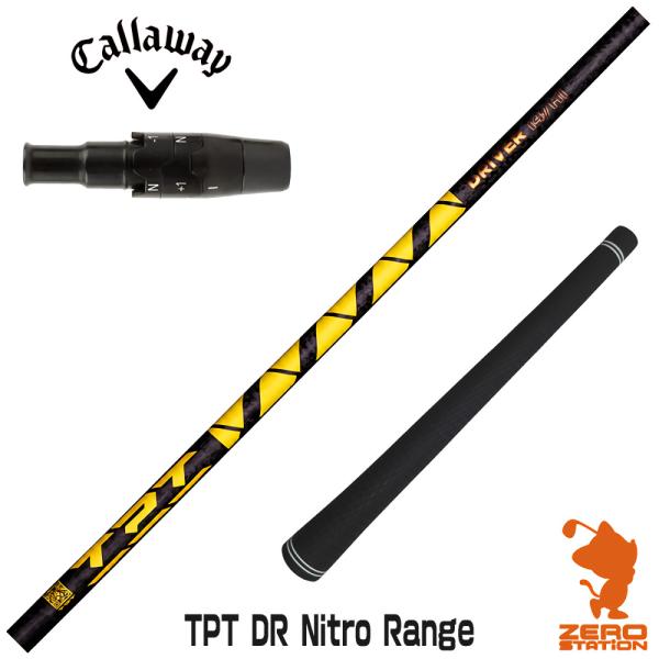 キャロウェイ スリーブ付きシャフト TPT GOLF TPT DR Nitro Range ニトロレ...
