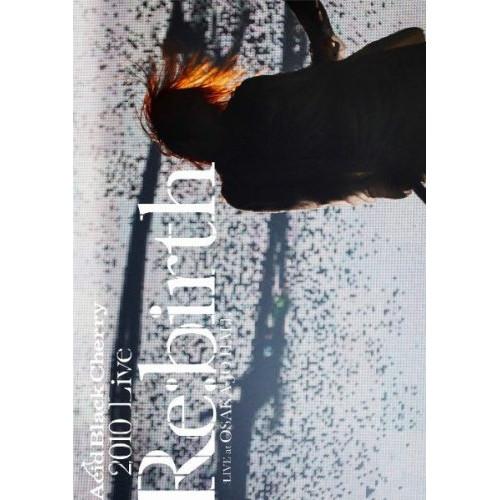 DVD/Acid Black Cherry/2010 Live ”Re:birth” 〜Live a...