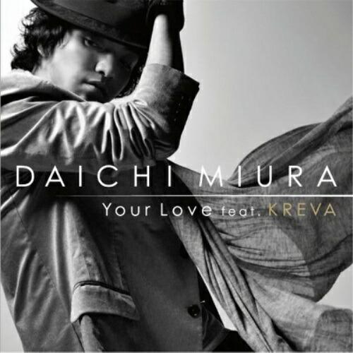 CD/三浦大知/Your Love feat.KREVA (CD+DVD)
