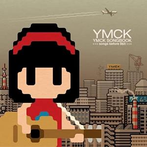 CD/YMCK/YMCK SONGBOOK -songs before 8bit-｜zokke