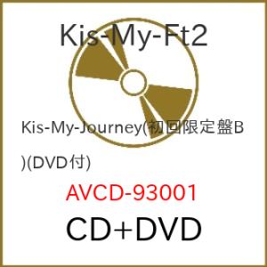 CD/Kis-My-Ft2/Kis-My-Journey (CD+DVD) (初回生産限定盤B)
