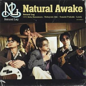CD/Natural Lag/Natural Awake (CD+DVD(スマプラ対応))