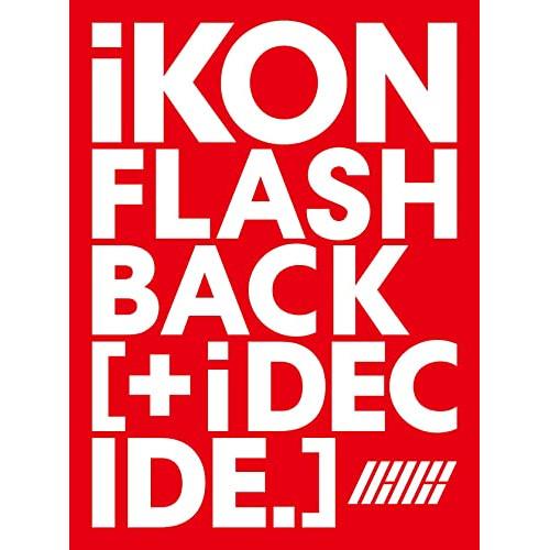 CD/iKON/FLASHBACK(+ i DECIDE) (CD+DVD(スマプラ対応))