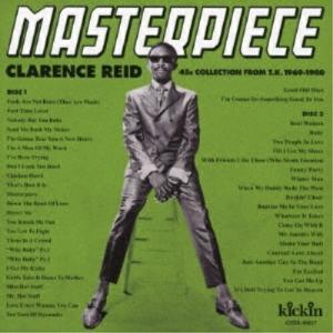 【取寄商品】CD/CLARENCE REID/MASTERPIECE - CLARENCE REID 45S COLLECTION FROM T.K. 1969-1980(COMPILED BY DAISUKE KURODA) (通常価格盤)｜zokke