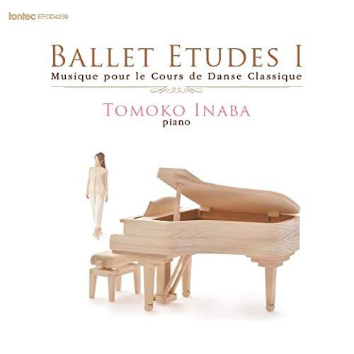 CD/稲葉智子/Ballet Etudes I Musique pour le Cours de D...