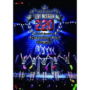 DVD/Juice=Juice/Juice＝Juice LIVE MISSION 220 〜Code3 Special→Growing Up!〜