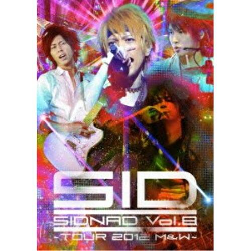 DVD/シド/SIDNAD Vol.8〜TOUR 2012 M&amp;W〜