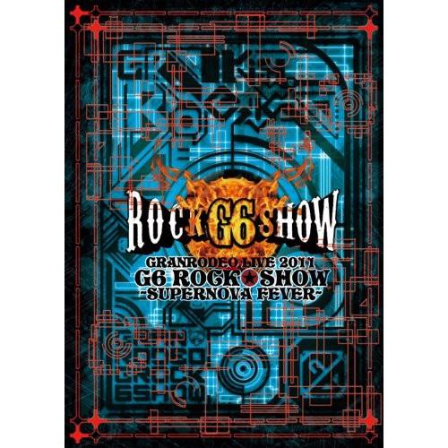 DVD/GRANRODEO/GRANRODEO LIVE 2011 G6 ROCK☆SHOW 〜SU...