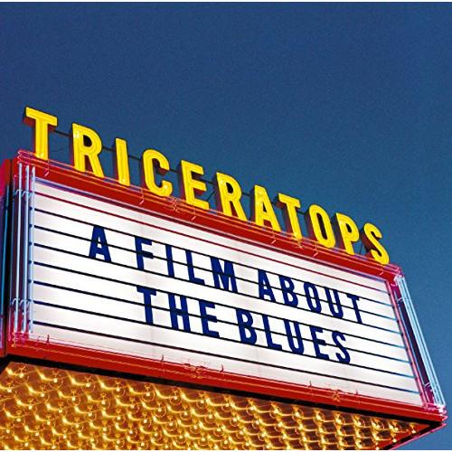CD/TRICERATOPS/A FILM ABOUT THE BLUES (Blu-specCD2...