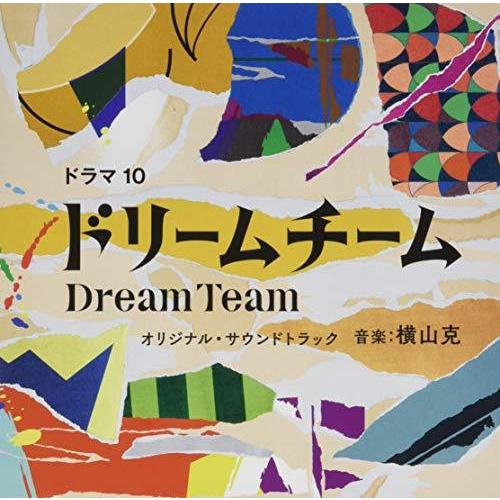 CD/横山克/NHKドラマ10 ドリームチーム オリジナル・サウンドトラック