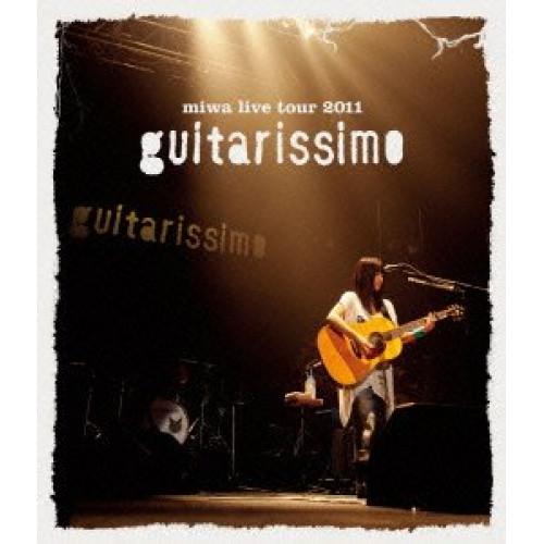 BD/miwa/miwa live tour 2011 guitarissimo(Blu-ray)