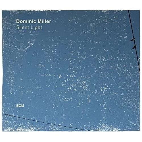▼CD/ドミニク・ミラー/サイレント・ライト (SHM-CD) (解説付)