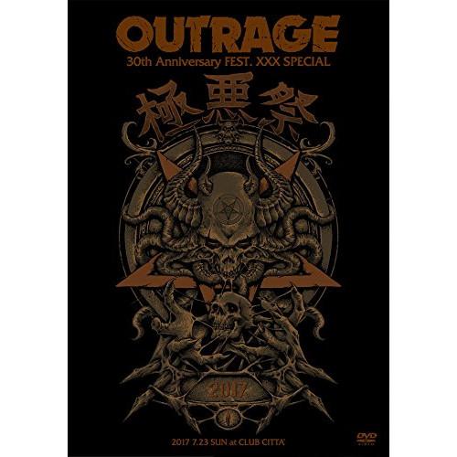 DVD/OUTRAGE/OUTRAGE 30th Anniversary FEST. XXX SPE...