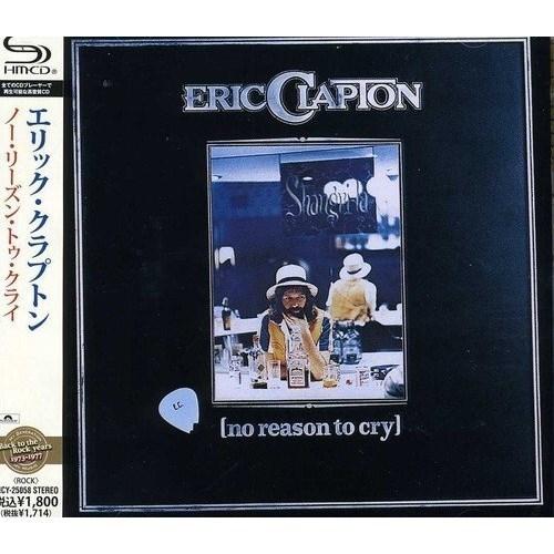 CD/エリック・クラプトン/ノー・リーズン・トゥ・クライ (SHM-CD) (解説歌詞対訳付)