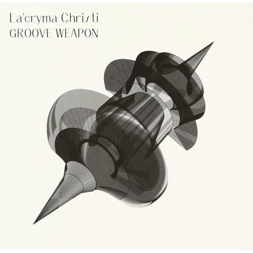 CD/La'cryma Christi/GROOVE WEAPON