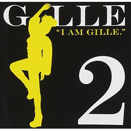 CD/GILLE/I AM GILLE.2 (期間限定スペシャルプライス盤)