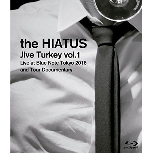 BD/the HIATUS/Jive Turkey vol.1 Live at Blue Note ...