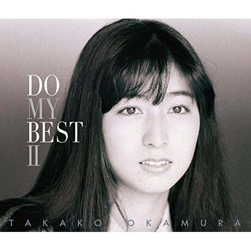 CD/岡村孝子/DO MY BEST II (2CD+DVD) (歌詞付) (初回生産限定盤)