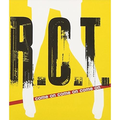 CD/R.C.T./come on come on come on (CD+DVD)