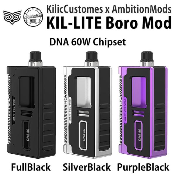 Ambition MODS アンビションモッズKIL-LITE Boro Mod DNA60
