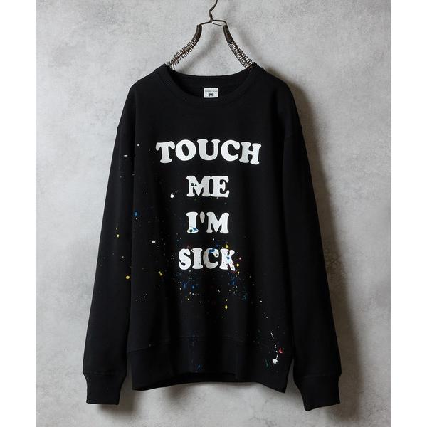 トレーナー スウェット HAND PAINTED TOUCH ME I'M SICK PRINTED...