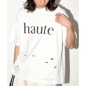 tシャツ フロントプリント ダメージTシャツ/”haute”damage S/S T-shirt メンズ レディース