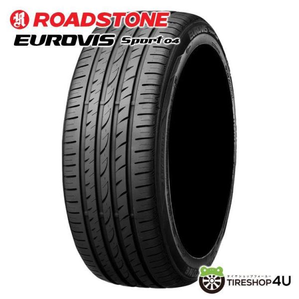 4本セット 215/45R18 2026年製 ROADSTONE ロードストーン NEXEN EUROVIS SPORT 04 215/45-18 93W XL サマータイヤ 新品4本価格