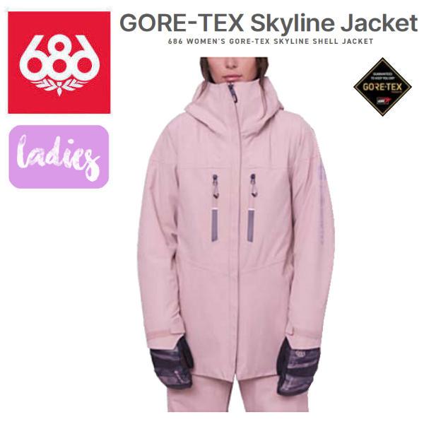 686 シックスエイトシックス WOMENS GORETEX SKYLINE SHELL JACKET