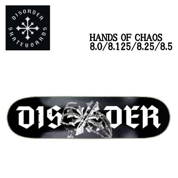 DISORDER HANDS of CHAOS 8.0 新品未使用　デッキ ディスオーダー DISORDER HANDS OF CHAOS スケートボード