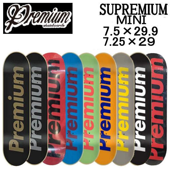 PREMIUM プレミアム スケートボード SUPREMIUM TEAM MINI DECKS PREMIUM プレミアム スケートボード SUPREMIUM TEAM MINI DECKS