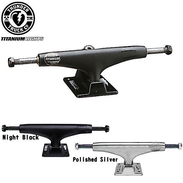 THUNDER TRUCKS】サンダートラックス THUNDER TITANIUM LIGHTS 3