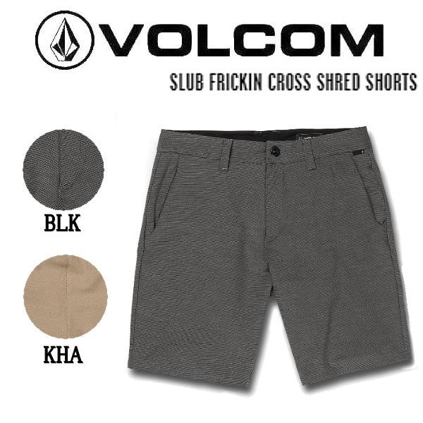 ボルコム VOLCOM SLUB FRICKIN CROSS SHRED SHORTS メンズ