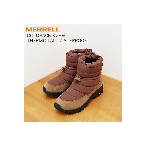 MERRELL メレル COLDPACK 3 ZERO THERMO WATERPROOF コールドパック 3 ゼロ サーモ ウォータープルーフ RYE ライ  防水 防寒 防滑 メンズ レディース MERRELL（メレル） COLDPACK 3 ZERO THERMO TALL WATERPROOF コールド