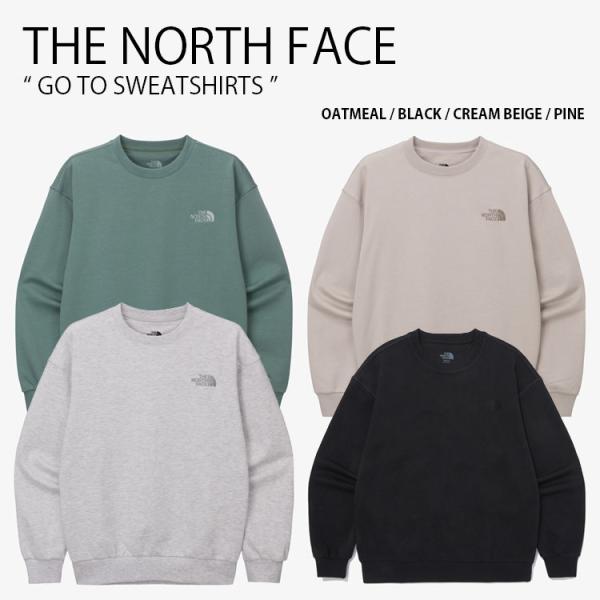THE NORTH FACE ノースフェイス スウェット GO TO SWEATSHIRTS THE NORTH FACE ノースフェイス スウェット GO TO SWEATSHIRTS